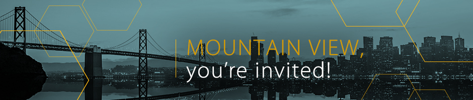 Mountain View, you're invited!